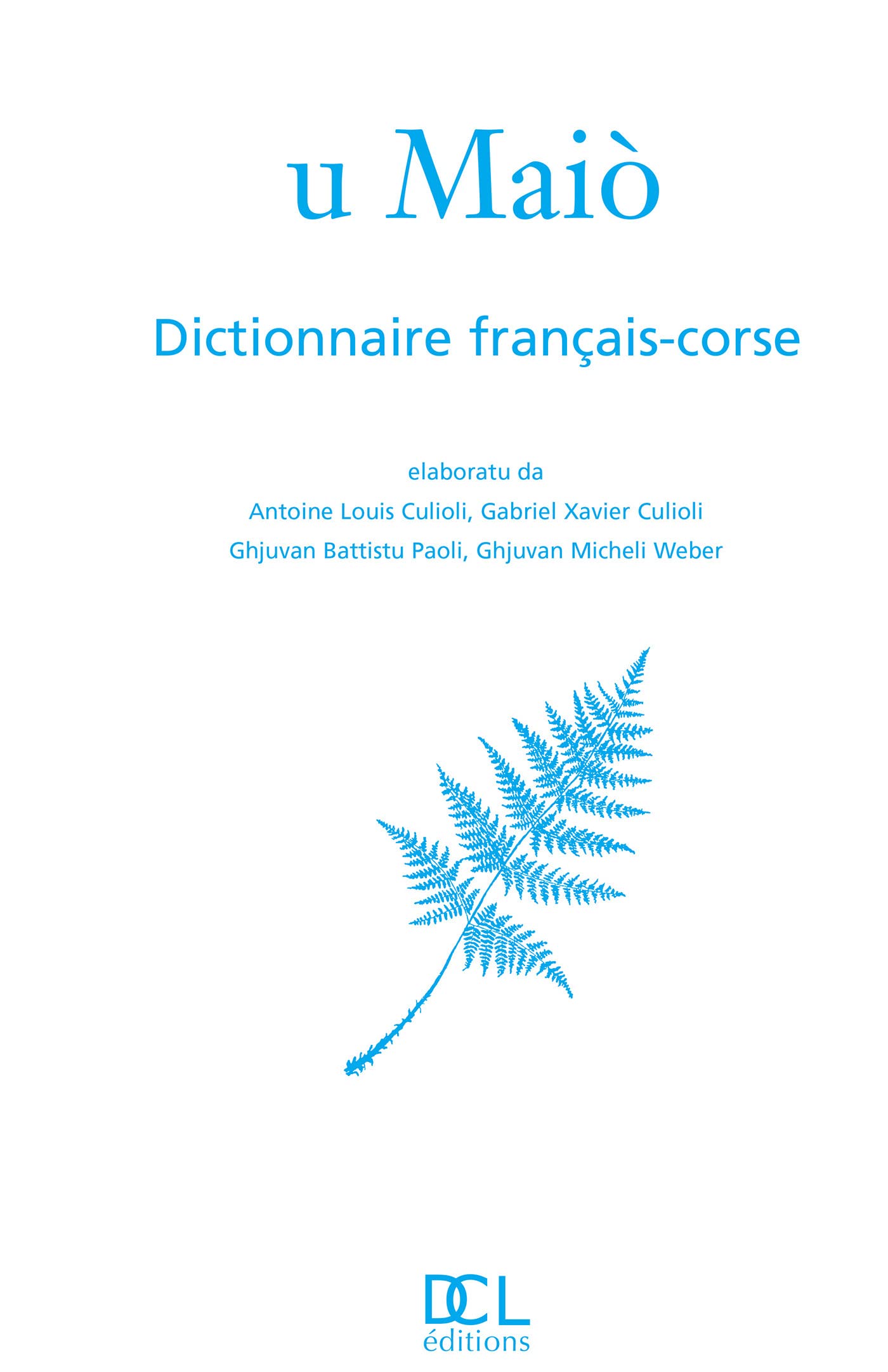 GRAND DICTIONNAIRE FRANCAIS CORSE U MAIO book