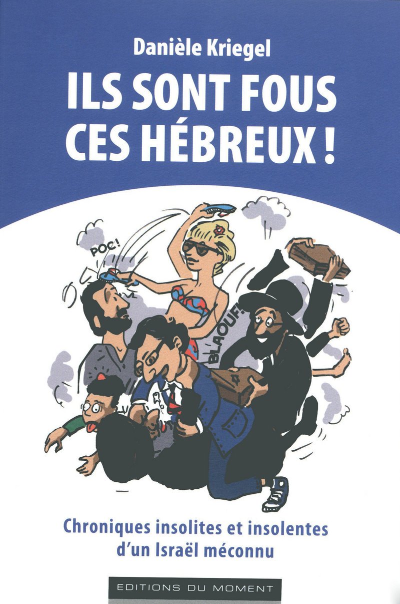Ils sont fous ces Hébreux ! Books