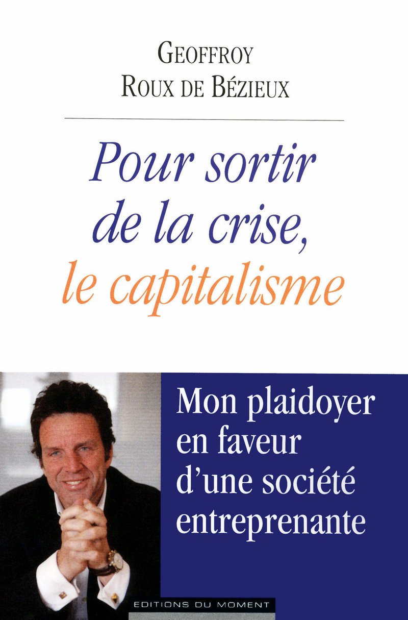POUR SORTIR DE LA CRISE, LE CAPITALISME book