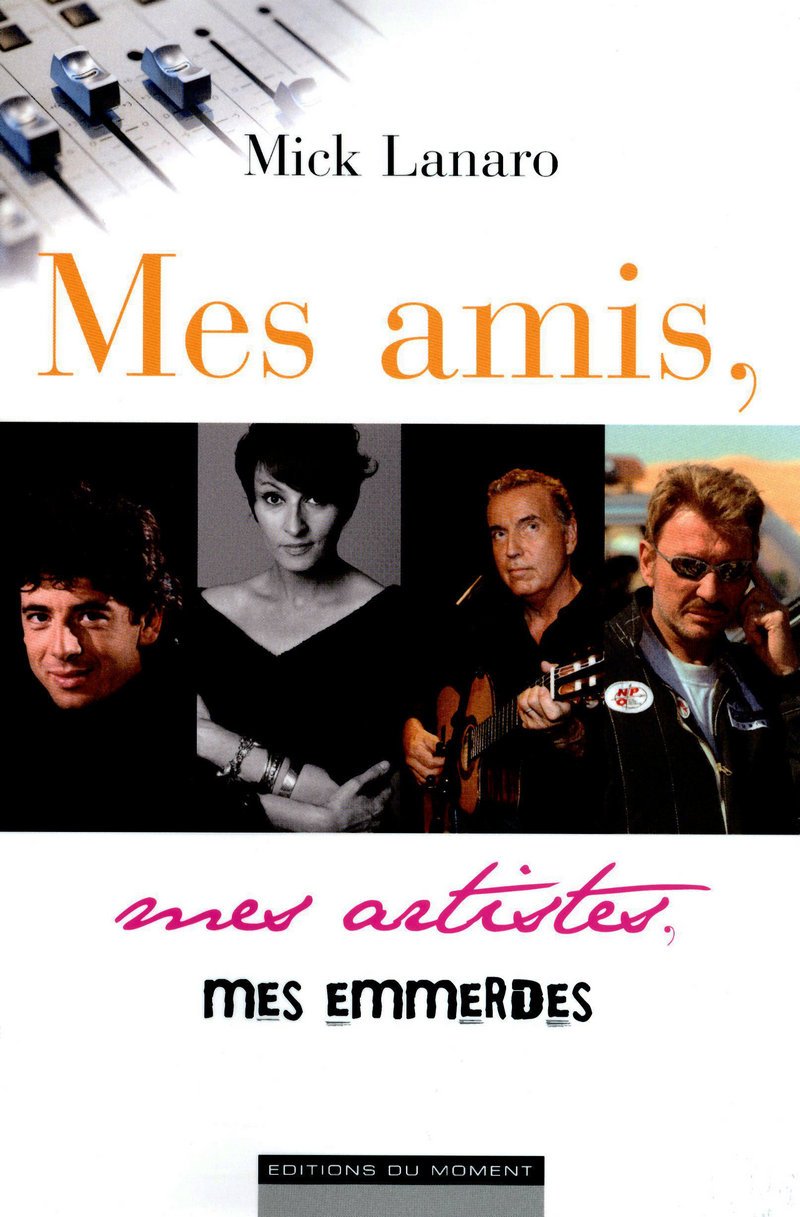 Mes amis, mes artistes, mes emmerdes Books