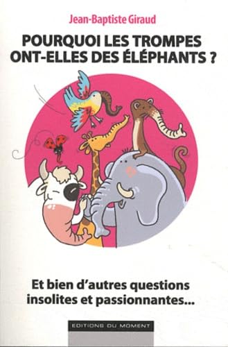 Pourquoi les trompes ont-elles des éléphants ? Books