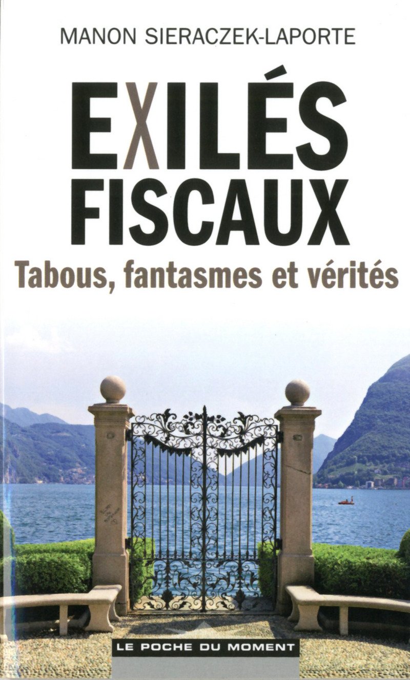 Exilés fiscaux: Tabous, fantasmes et vérités Books