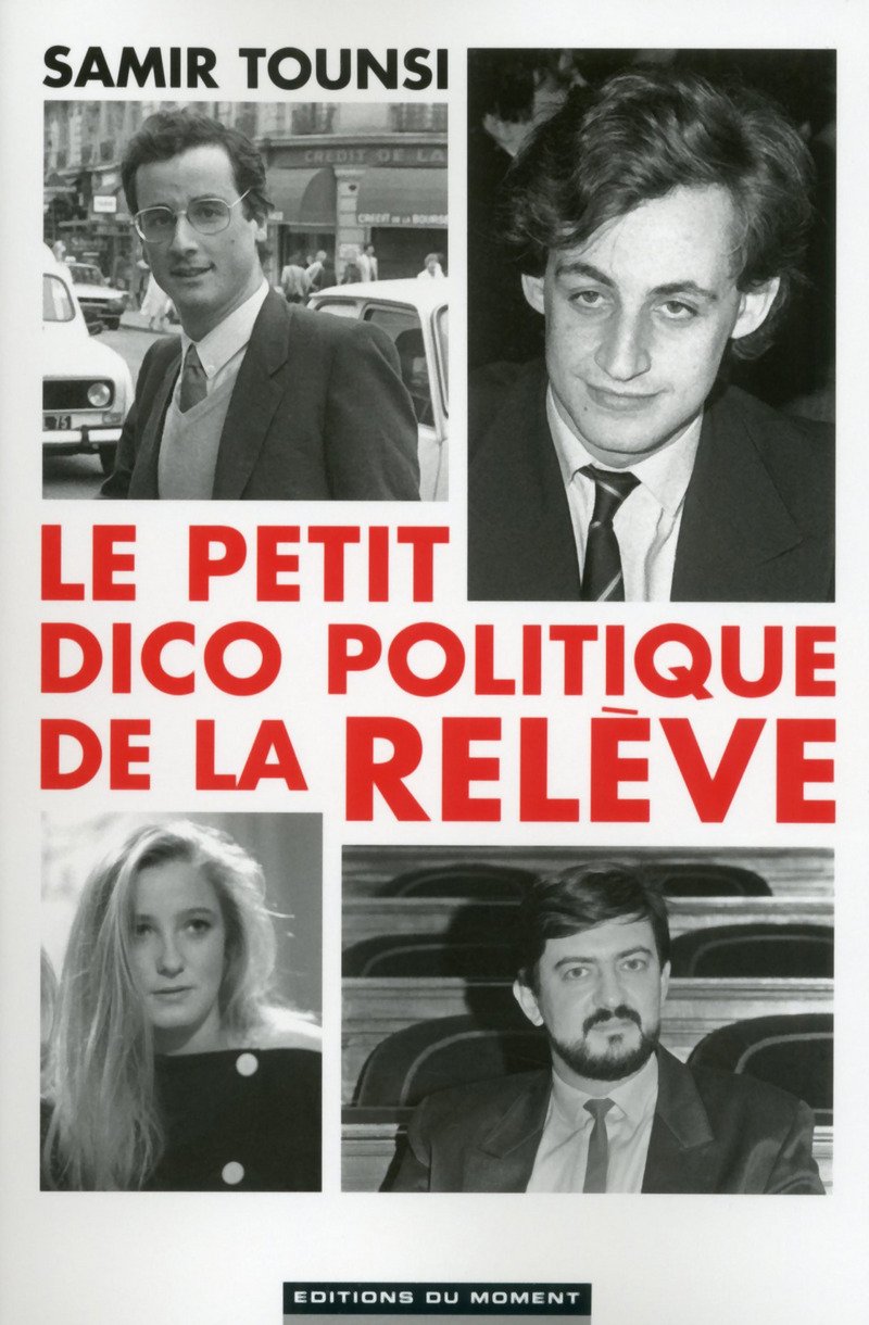 Le petit dico politique de la relève book