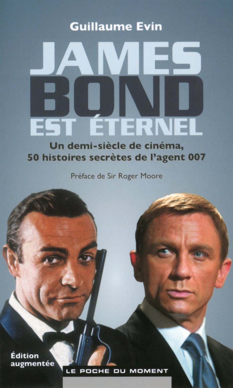 James Bond est éternel: Un demi-siècle de cinéma, 50 histoires secrètes de l'agent 007 Books