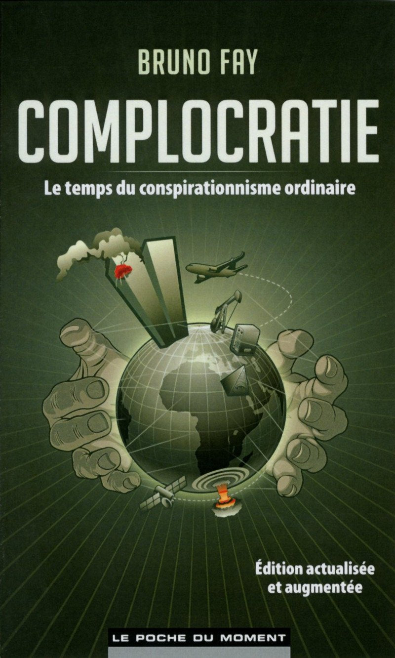 Complocratie: Le temps du conspirationniste ordinaire Books