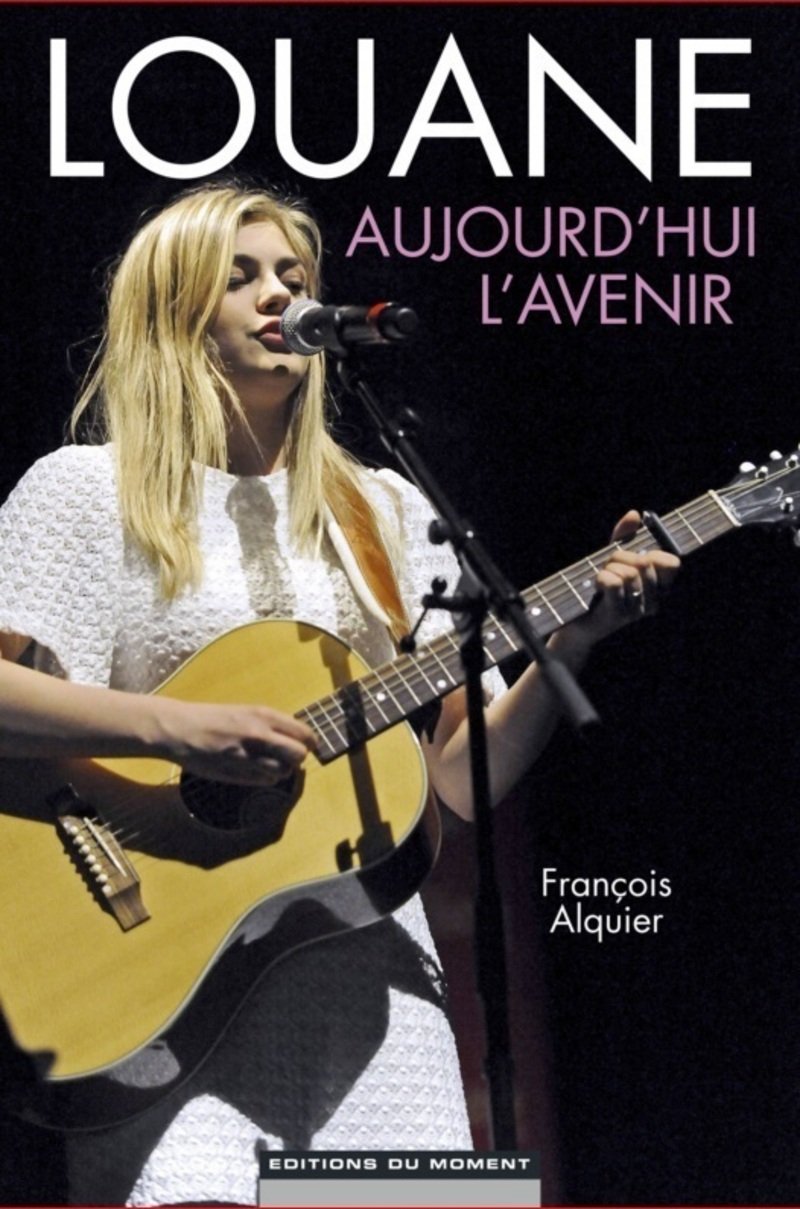 Louane : aujourd'hui, l'Avenir Books