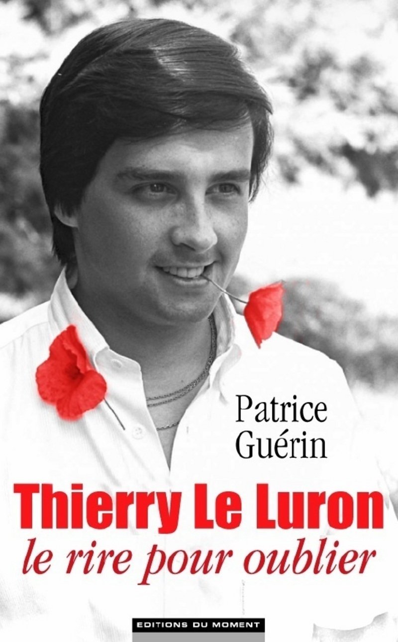 Thierry Le Luron, le rire pour oublier Books