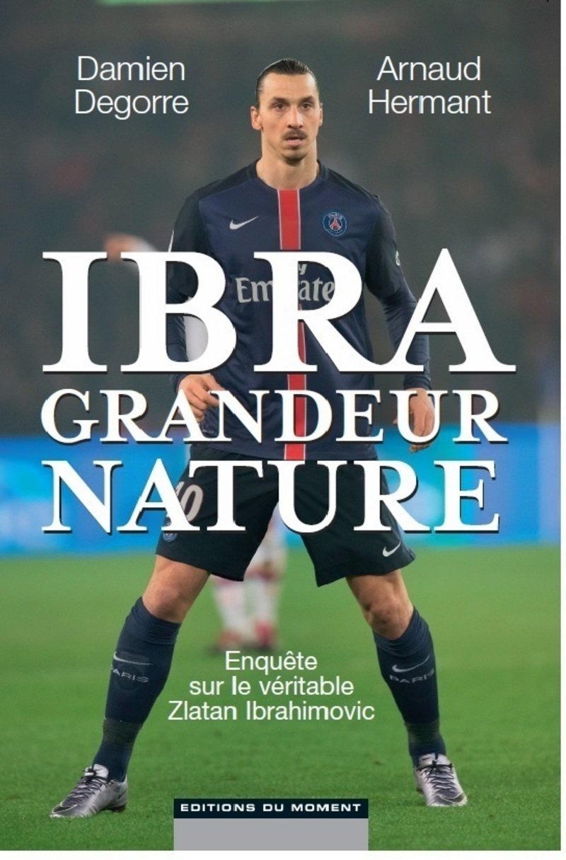 Ibra grandeur nature book