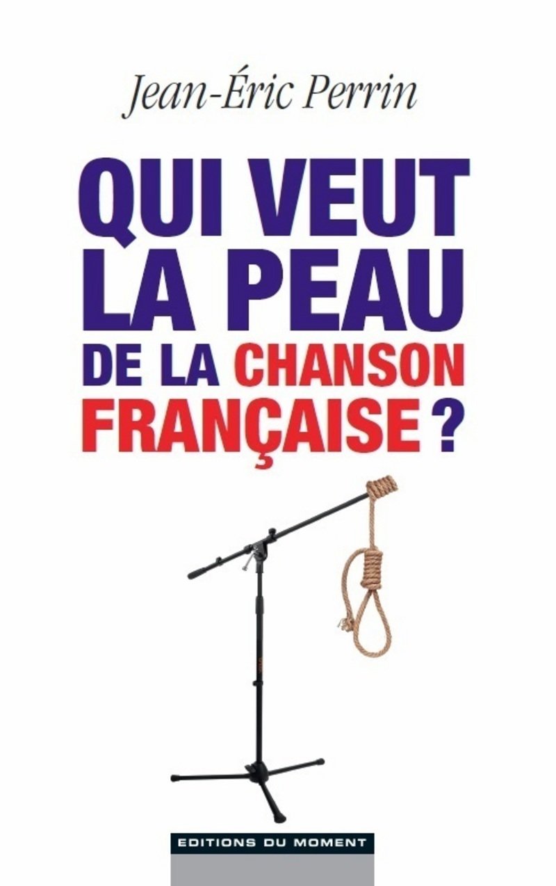 Qui veut la peau de la chanson française ? Books