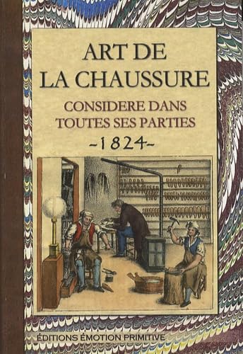Art de la chaussure considéré dans toutes ses parties book