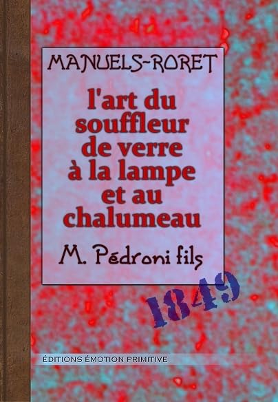 L'art du souffleur de verre à la lampe et au chalumeau book