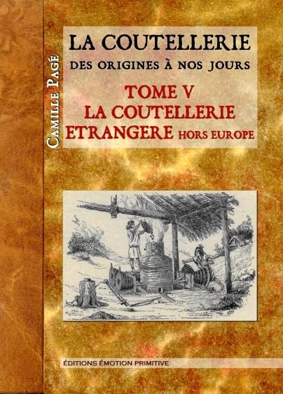 La Coutellerie des origines à nos jours, tome 5, la coutellerie étrangère book