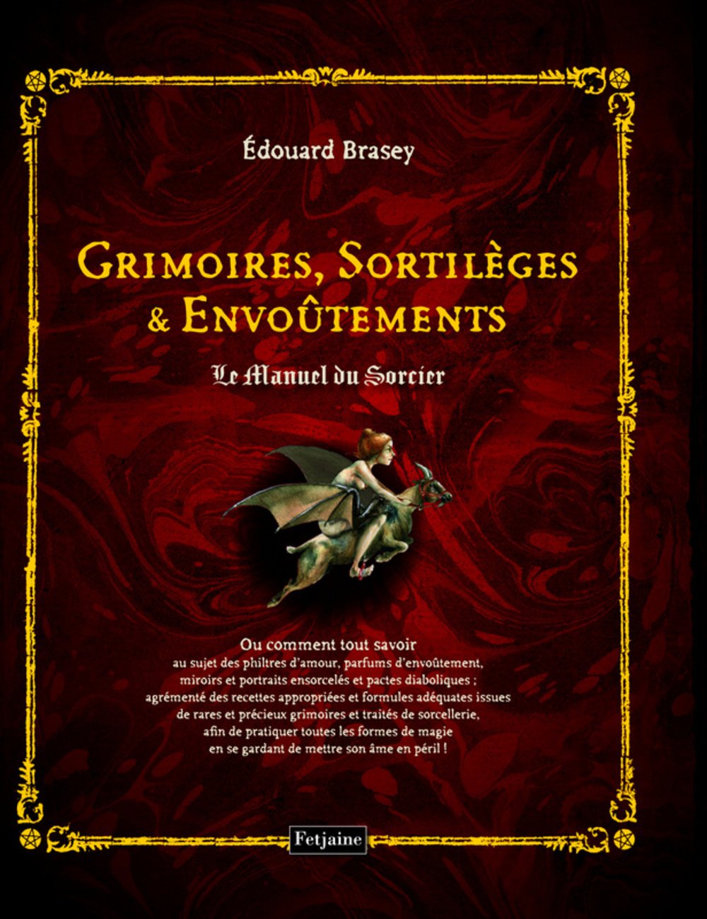 Grimoires, Sortilèges et Envoûtements: Le Manuel du Sorcier book