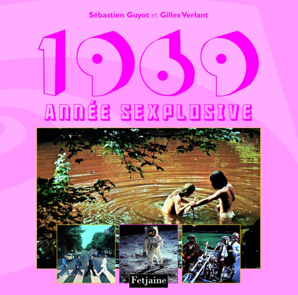 1969, année sexplosive book