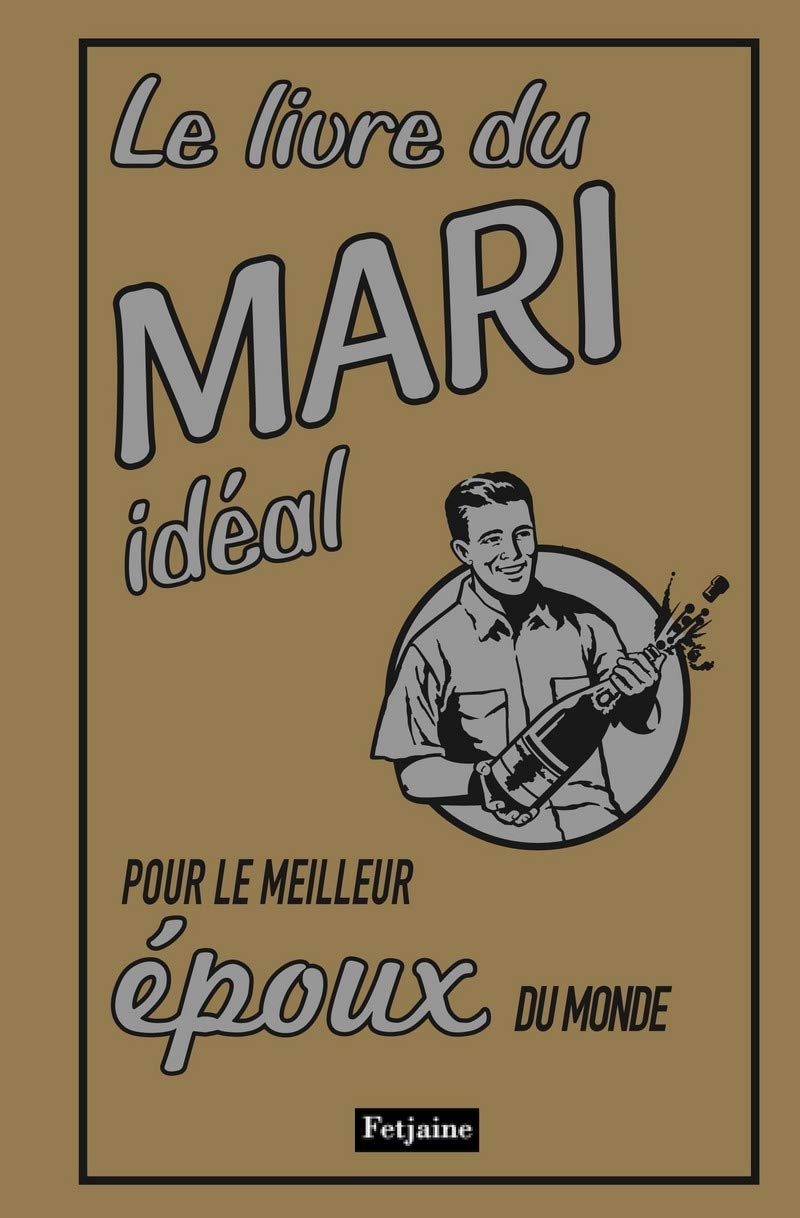 Le livre du mari idéal pour le meilleur époux du monde Books