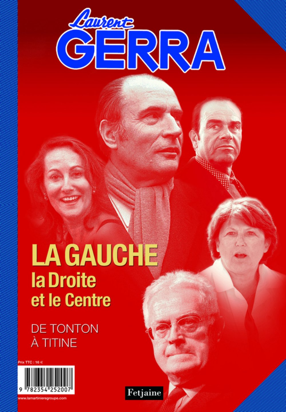 La gauche, la droite et le centre: Le droite, la gauche et le centre book