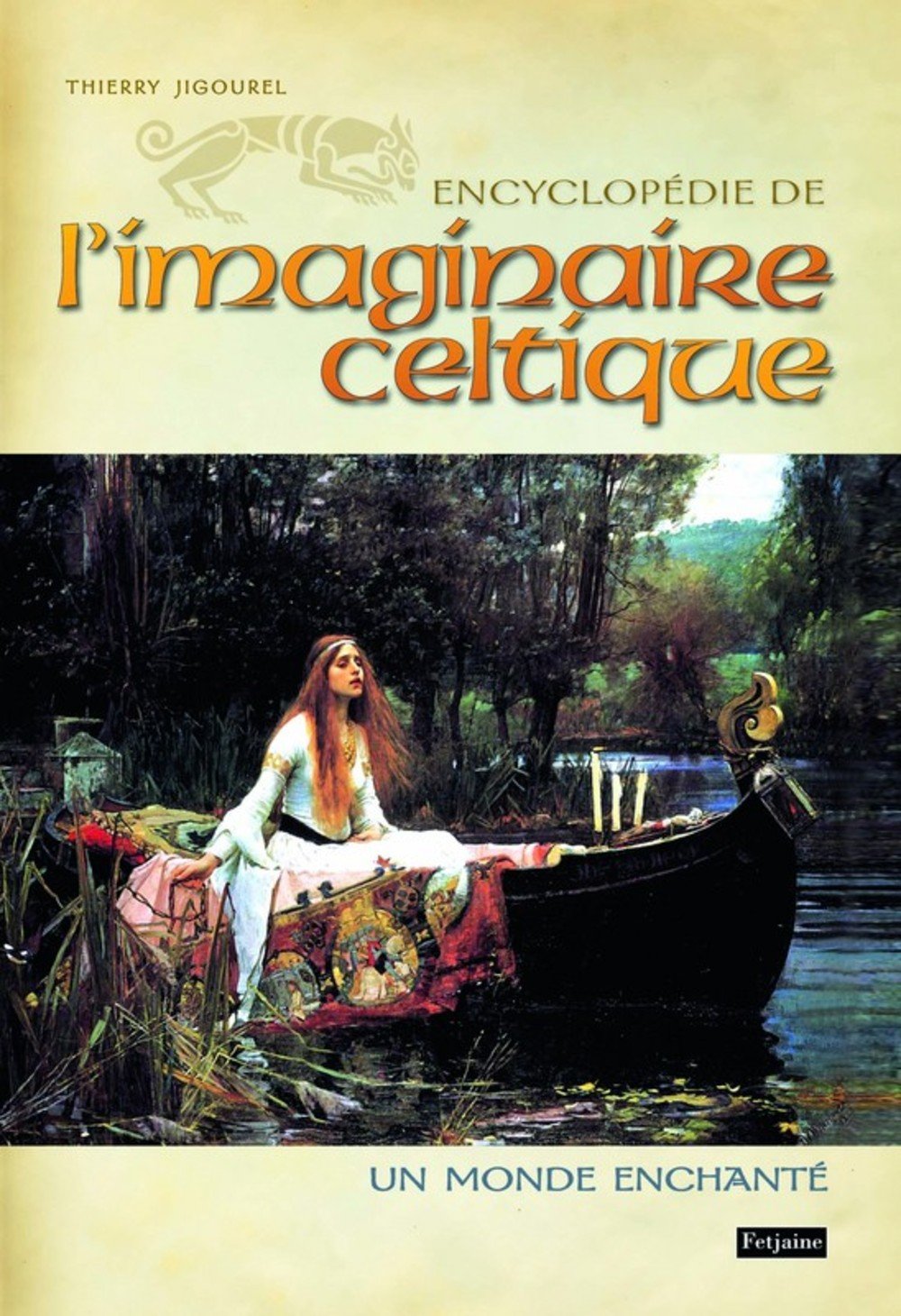 Encyclopédie de l'imaginaire celtique: Un monde enchanté book