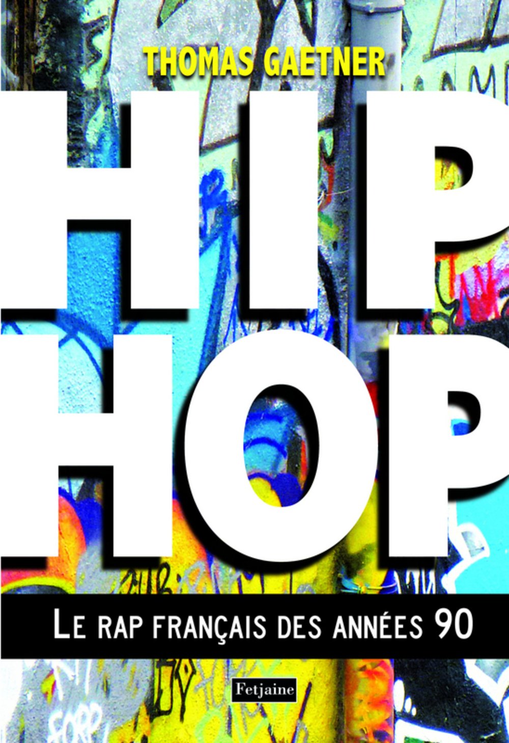 Hip-Hop: Le rap français des années 1990 Books
