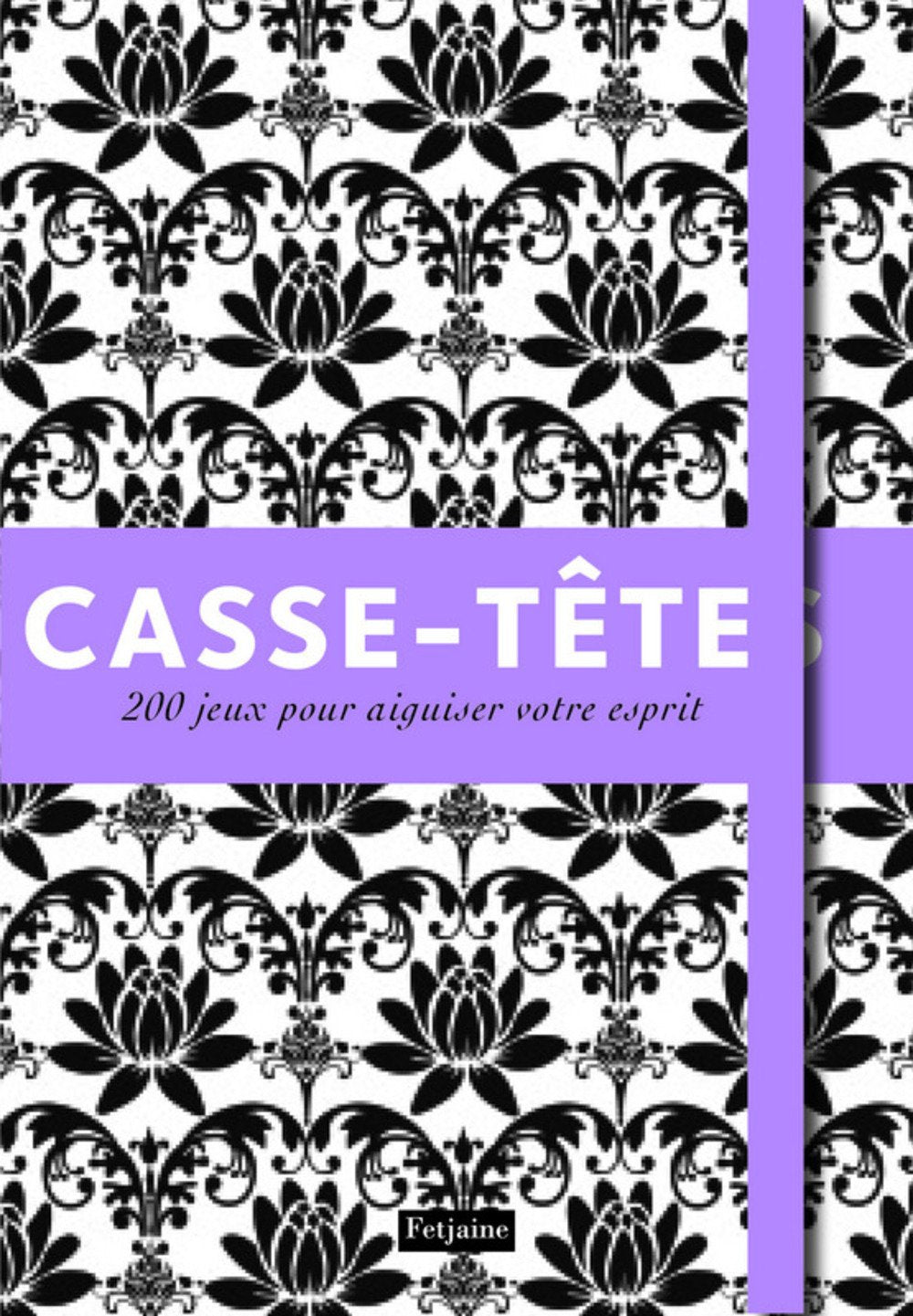 Casse-têtes: 200 jeux pour aiguiser votre esprit Books
