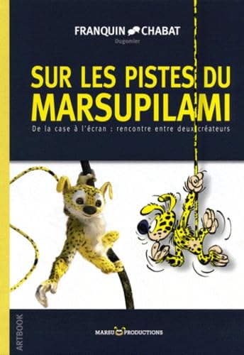 VO SUR LES PISTES DU MARSUPILAMI - ALAIN CHABAT ET ANDRE FRANQUIN: De la case à l écran : rencontre entre deux créateurs. Artbook du film "Sur la piste du Marsupilami" réalisé par Alain Chabat Manga