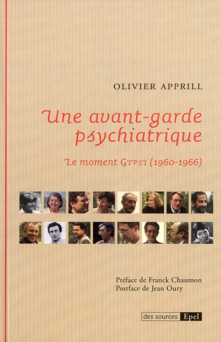 UNE AVANT-GARDE PSYCHIATRIQUE. LE MOMENT GTPSI (1960-1966)) (0000) Psychology