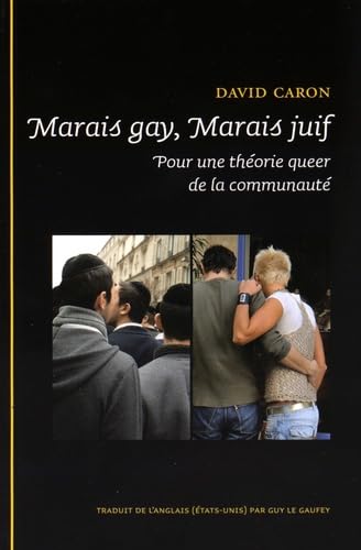 Marais Gay, Marais Juif : Pour une théorie queer de la communauté book