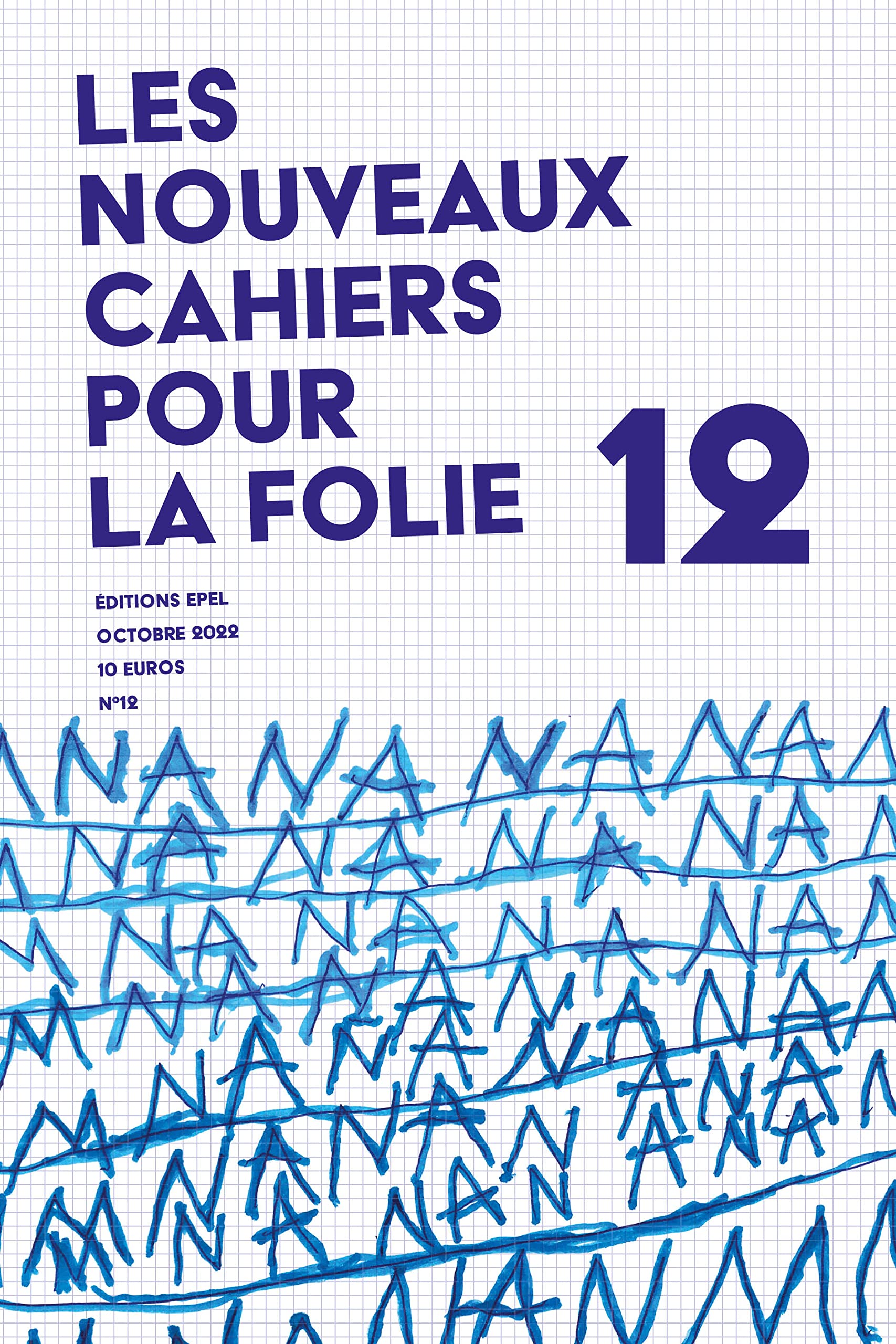LES NOUVEAUX CACHIERS POUR LA FOLIE N°12: N°12, octobre 2022 Psychology