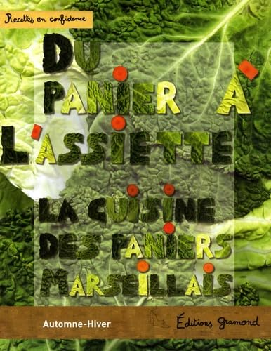 Du panier à l'assiette: La cuisine des Paniers marseillais Books