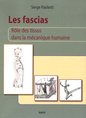 Les fascias : rôle des tissus dans la mécanique humaine Medicine