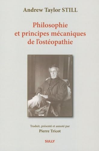 Philosophie et principes mécaniques de l'ostéopathie book