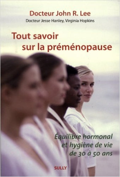 Tout savoir sur la préménopause : équilibre hormonal et hygiène de vie de 30 à 50 ans Health, Nutrition & Fitness