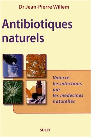 Antibiotiques naturels : vaincre les infections par les médecines naturelles Health, Nutrition & Fitness