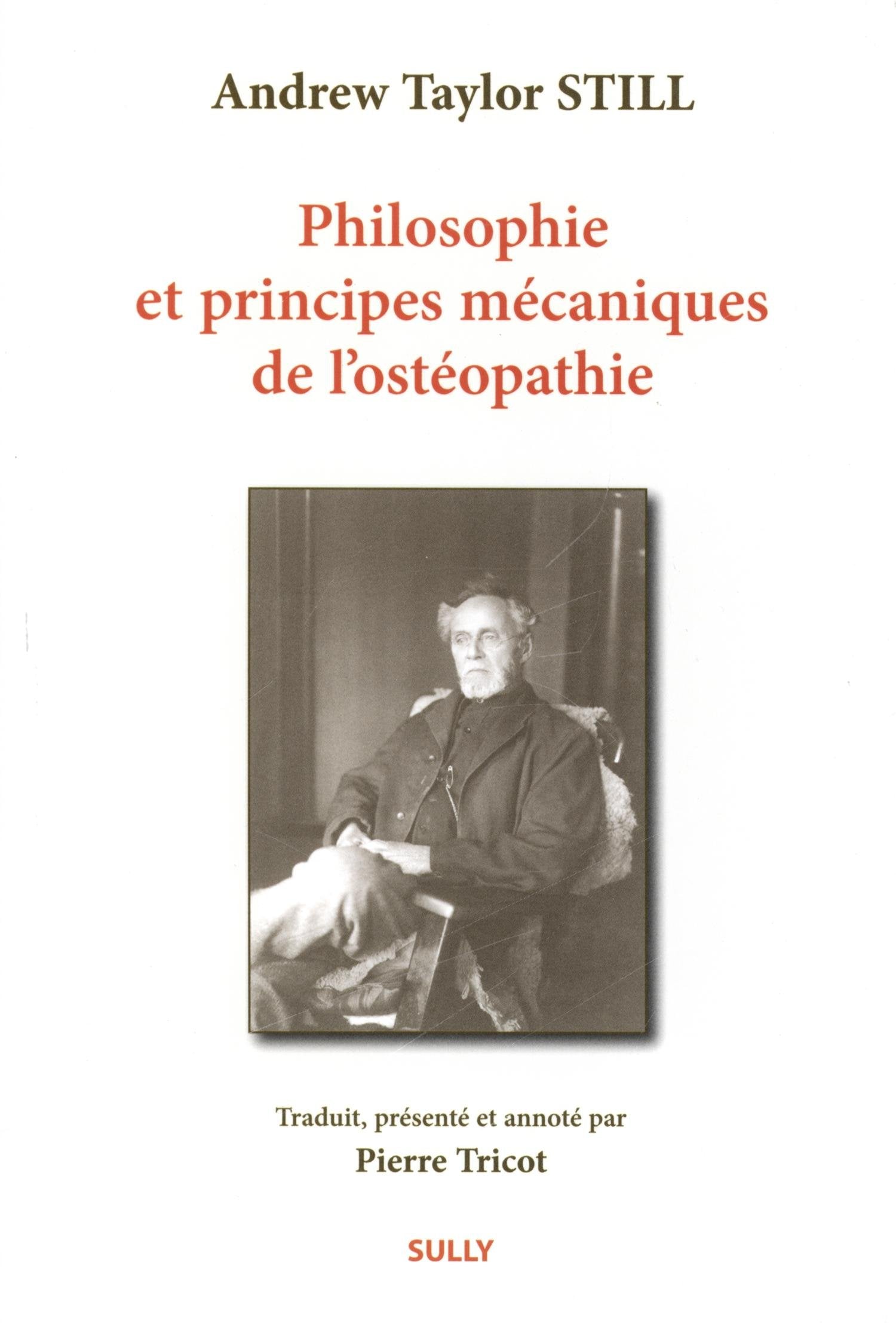 Philosophie et principes mécaniques de l'ostéopathie book