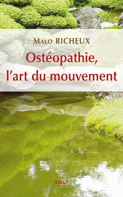 Ostéopathie, l'art du mouvement Medicine