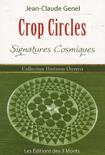 Crop Circles: Signatures cosmiques book