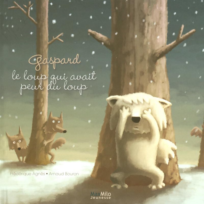 Gaspard: Le loup qui avait peur du loup Books