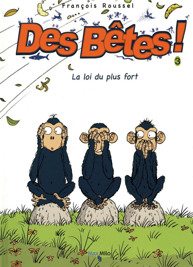 Des bêtes ! - tome 3 - La loi du plus fort book