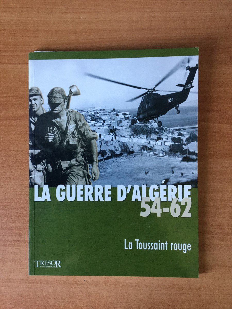 La guerre d'algérie 54-62 la toussaint rouge vol 1 book