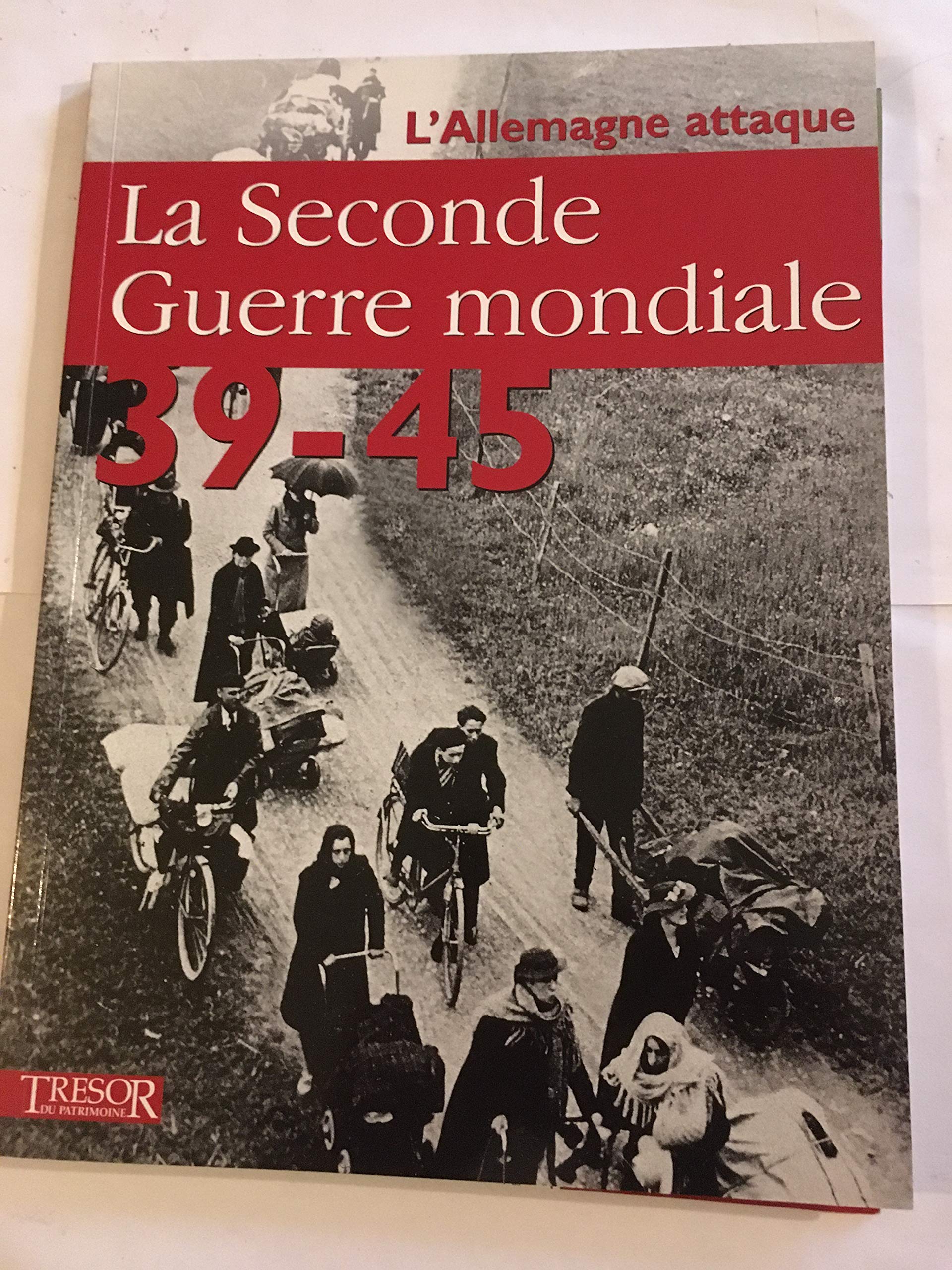 l'Allemagne attaque (la seconde guerre mondiale) - Collectif book