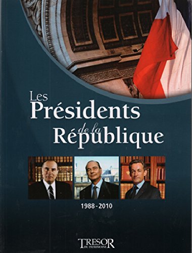 les presidents de la republique 1988-2010 book