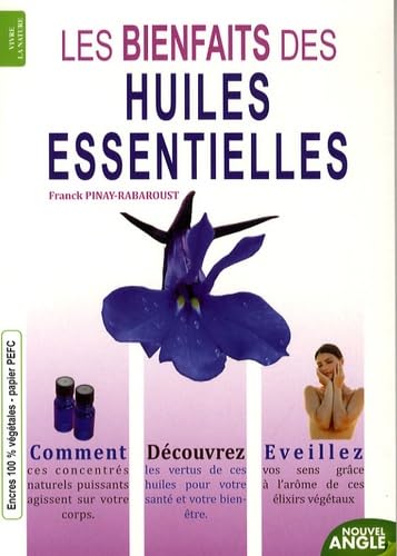 Les bienfaits des huiles essentielles Books