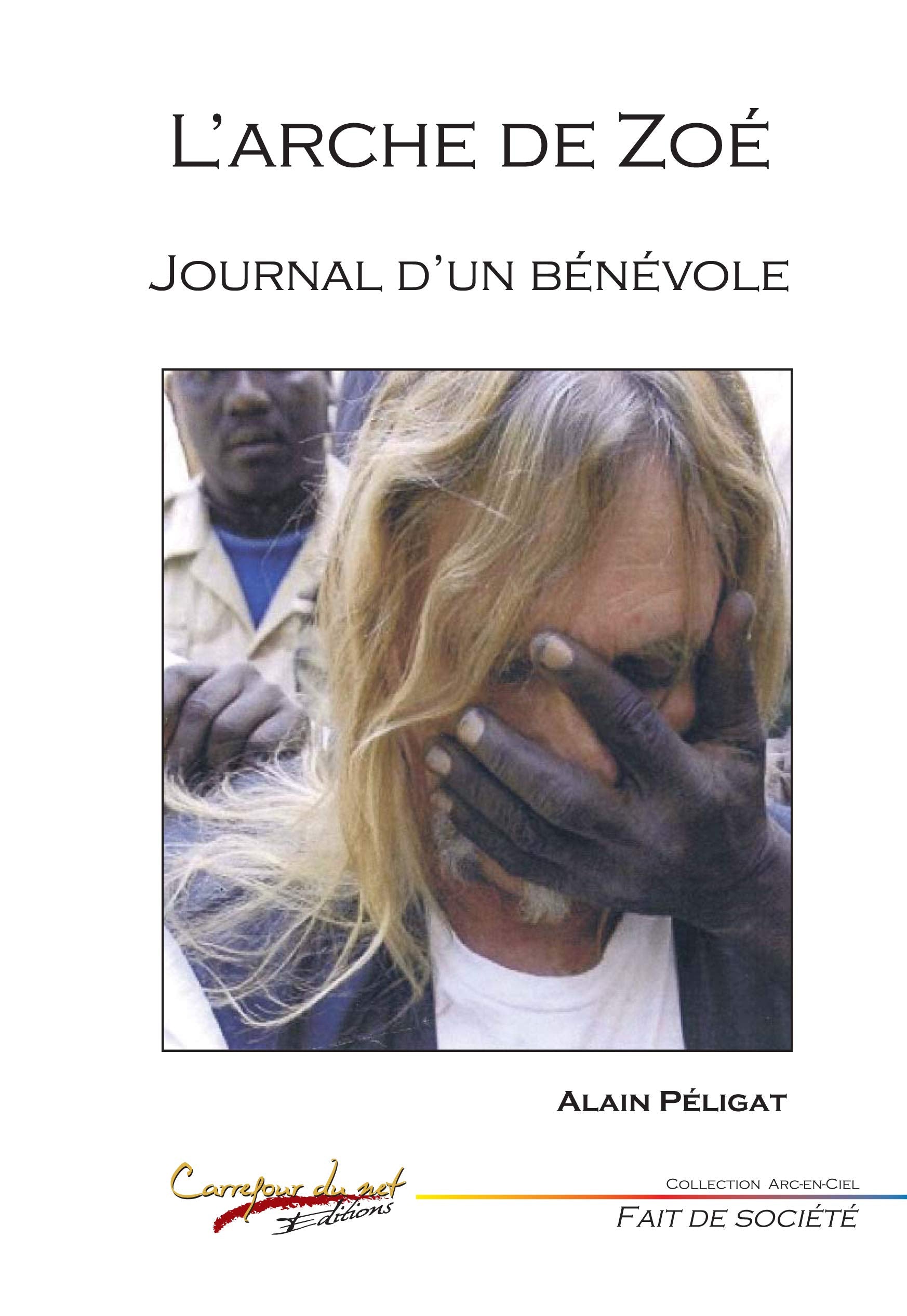 Arche de Zoé (L') : Journal d'un bénévole Books