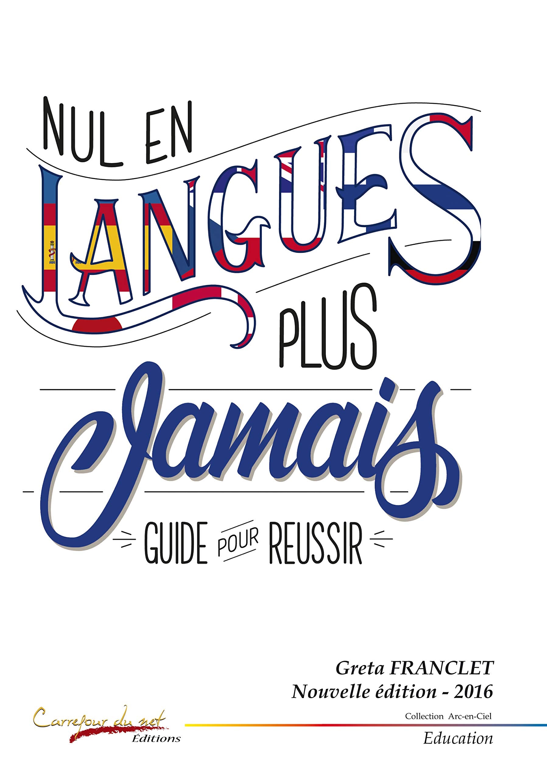 Nul en langues plus jamais : Guide pour réussir book