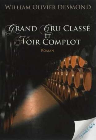 Grand cru classé et noir complot book
