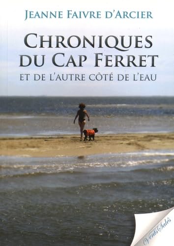 Chroniques du Cap Ferret et de l'autre côté de l'eau book