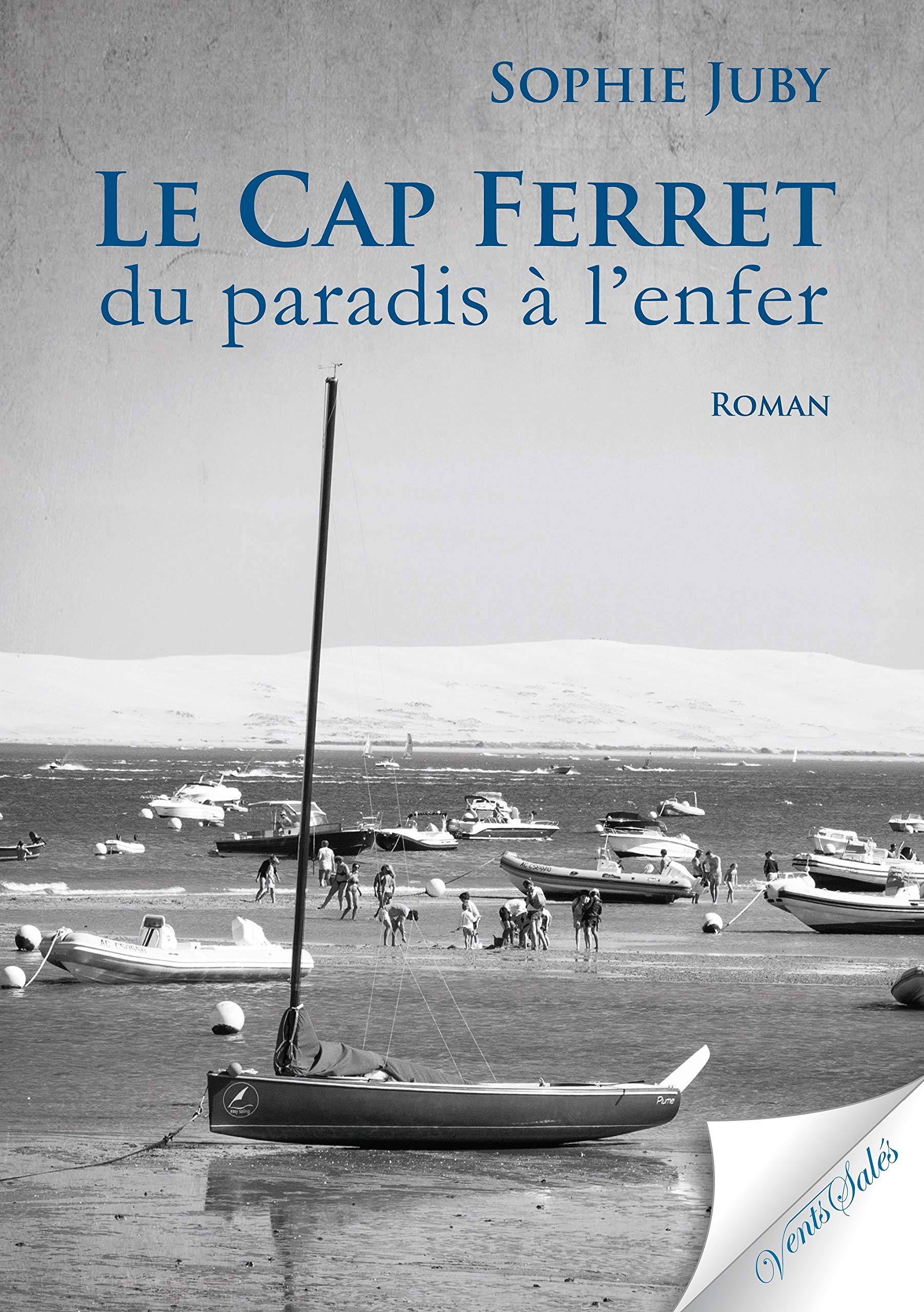 Le Cap Ferret du paradis à l'enfer Contemporary literature