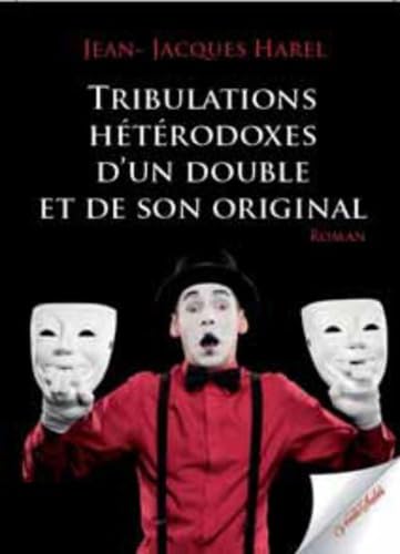 Tribulations hétérodoxes d'un double et de son original book