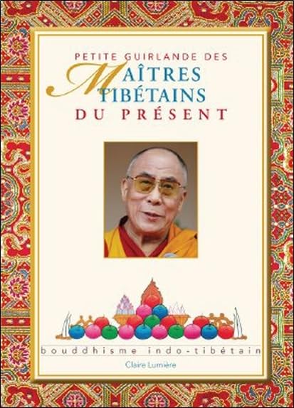 Petite Guirlande des Maîtres tibétains du présent book