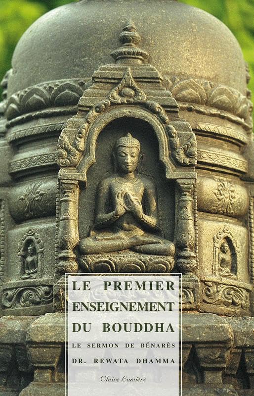 Le Premier Enseignement du Bouddha - Le sermon de Bénarès book
