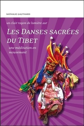 Les Danses sacrées du Tibet - Une méditation en mouvement book